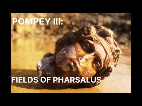 85 - Pompey III: Fields of Pharsalus