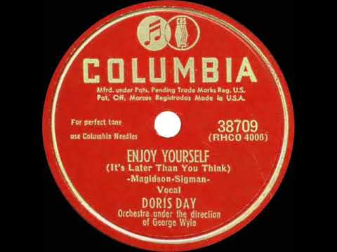1950 Doris Day - Enjoy Yourself (It’s Later Than You Think)