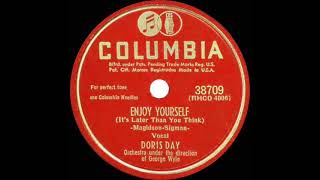 1950 Doris Day - Enjoy Yourself (It’s Later Than You Think)