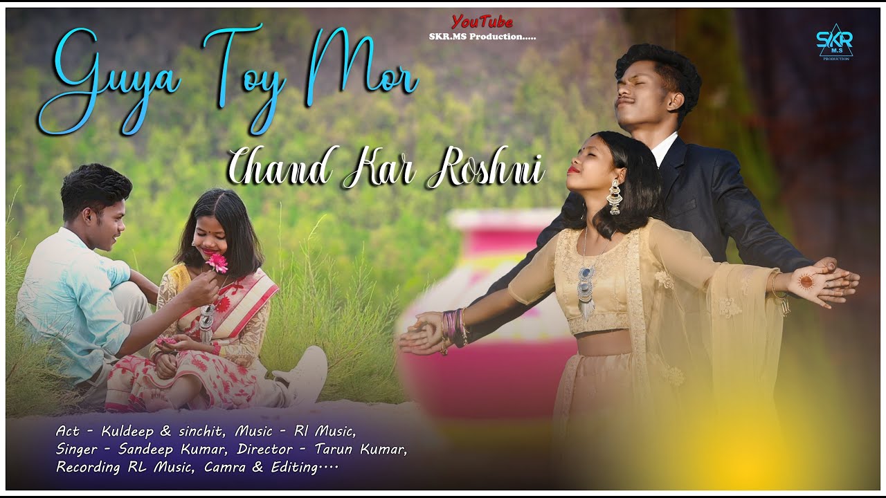 GUYA TOY MOR CHAND KAR ROSHNI || NEW NAGPURI LOVE SONG 2023 || FEATURING..KULDEEP & SINCHIT