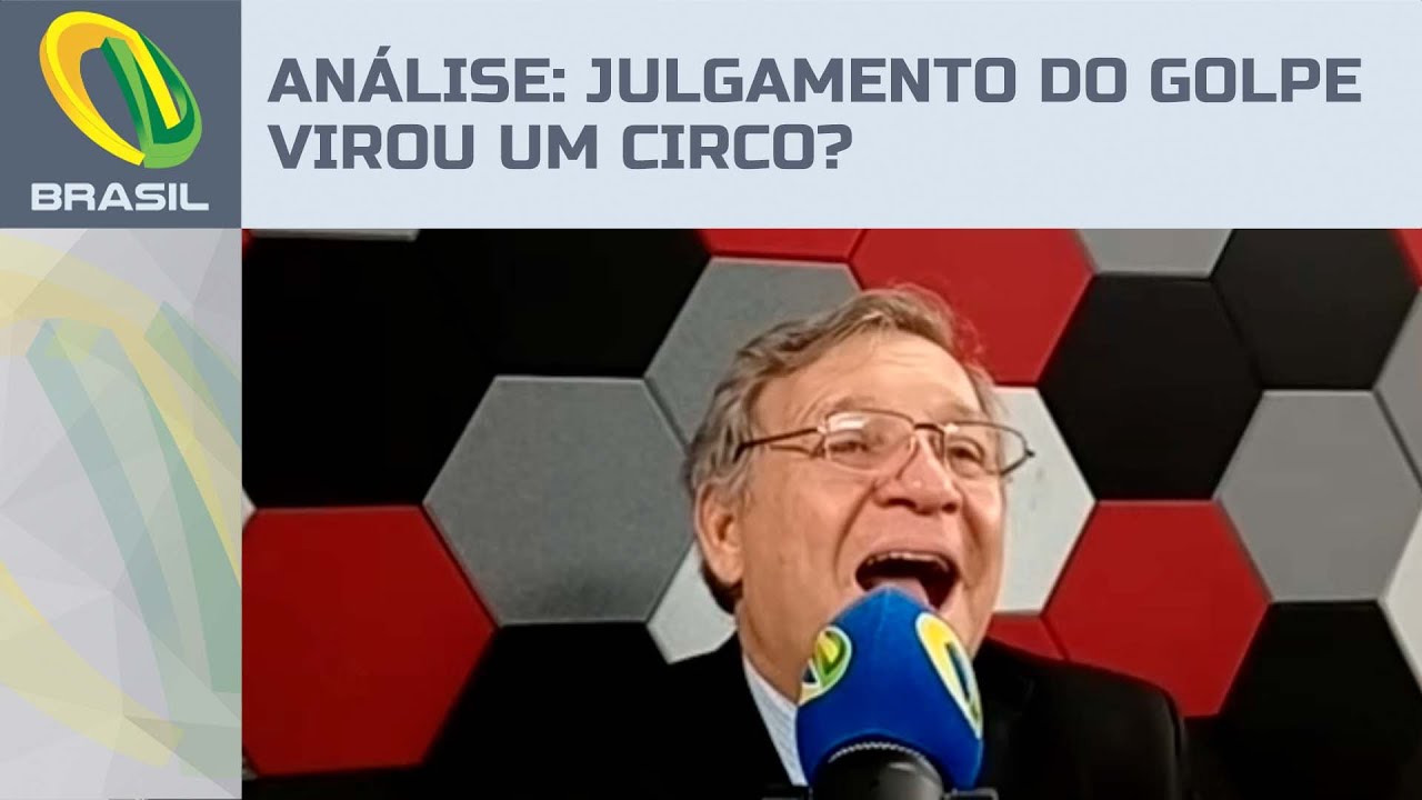 Análise: Julgamento do golpe virou um circo?