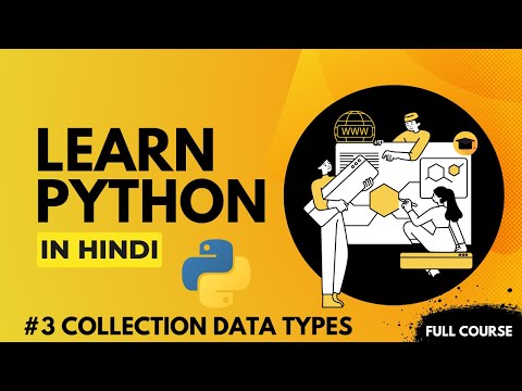 Python Collection Data Types Your Last Python Course 3 Hindi Python For Beginners