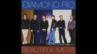 Diamond Rio beautiful mess
