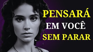 Como Fazer Quem Te Rejeitou PENSAR em VOCÊ sem PARAR - ESTOICISMO