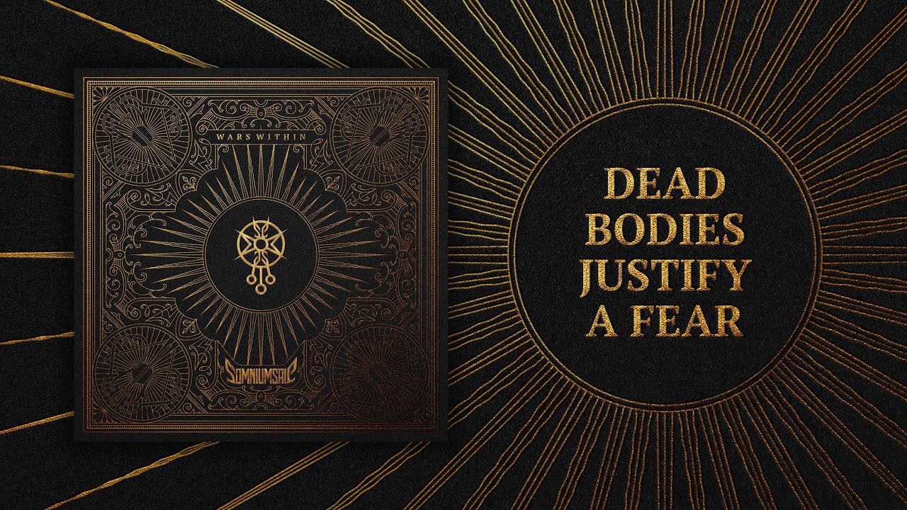Somniumsaic - Dead Bodies Justify A Fear
