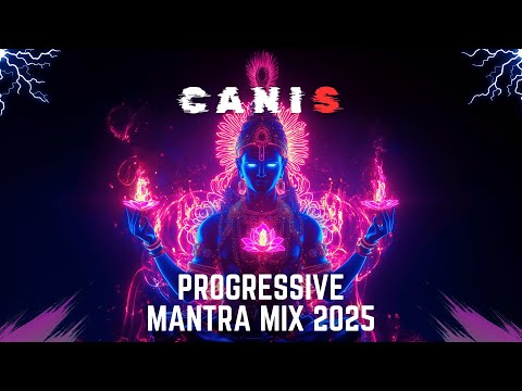 PROGRESSIVE MANTRA MIX 2025 | MELODIC TECHNO | ARTBAT | ASHER SWISSA | STAN KOLEV | CANIS MIXTAPE
