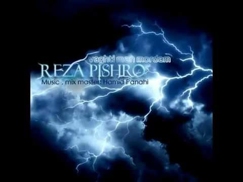 Reza Pishro - Vaghti Man Mordam