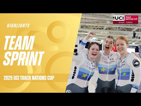 Team Sprint Highlights - Konya (TUR) | 2025 UCI Track Nations Cup