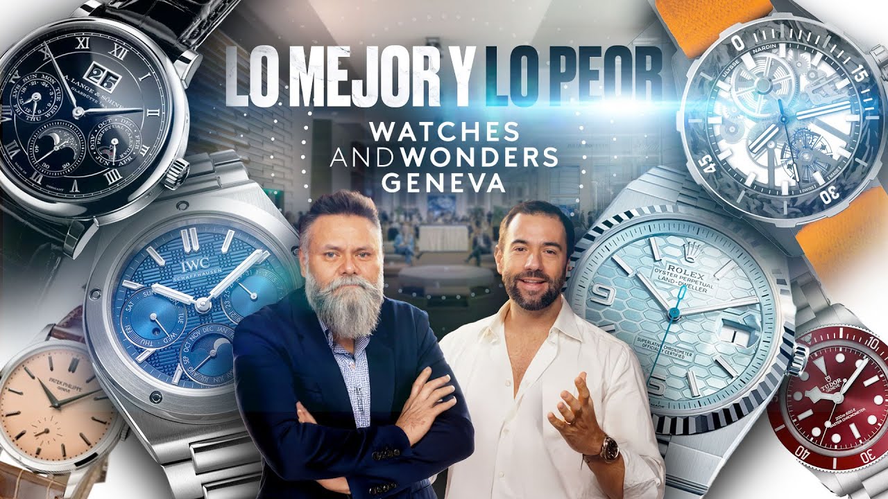 Lo mejor y lo peor del Watches & Wonders 2025 en Relójate en el LOFT tu show relojero semanal