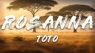 TOTO - Rosanna (Lyrics)