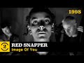 Red Snapper - Image of You  (Live on 2 Meter Sessions, 1998)