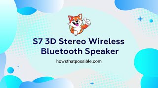 S7 3D Stereo Wireless Bluetooth Speaker