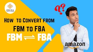 How to convert listings from FBM to FBA | Amazon FBA Fulfilled by Amazon