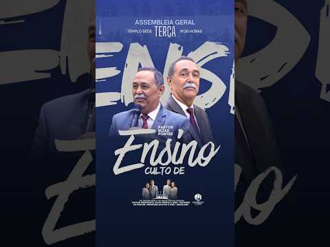 CULTO DE ENSINO (ASSEMBLEIA GERAL)