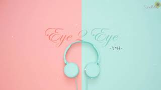 [Vietsub|Lyrics] Eye 2 Eye - 정세운 (Jeong Sewoon)