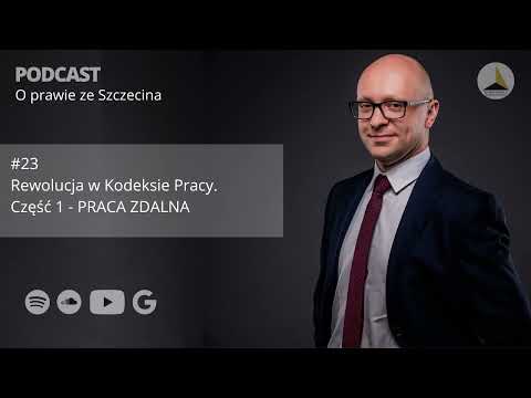 #23 Rewolucja w Kodeksie Pracy. Część 1 - PRACA ZDALNA