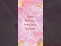 Birthday Wishes To Daughter From Mother Happy Birthday Daughter Happybirthday Daughter