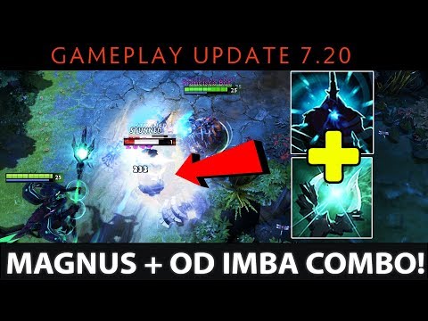 Dota 2 NEW 7.20 Patch - IMBA SPLASH WOMBO COMBO: Magnus RP + OD Arcane Orb