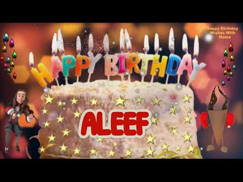 ALEEF Happy Birthday Song | Happy Birthday Wishes | Happy Birthday To You | Happy Birthday ALEEF
