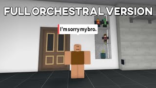 Im sorry my bro Full Orchestra Version (Smart NPC 