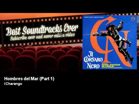 I Charango - Hombres del Mar - Part 1 - Il Corsaro Nero (1976)