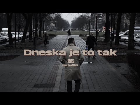 RAS - Dneska je to tak (OFFICIAL VIDEO)