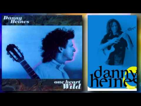 Danny Heines - One heart wild (1994)- Nursery Rhyme