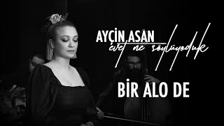 Musik-Video-Miniaturansicht zu Bir Alo De Songtext von Ayçin Asan