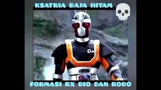 Download lagu KSATRIA BAJA HITAM FORMASI RX BIO DAN ROBO mp3