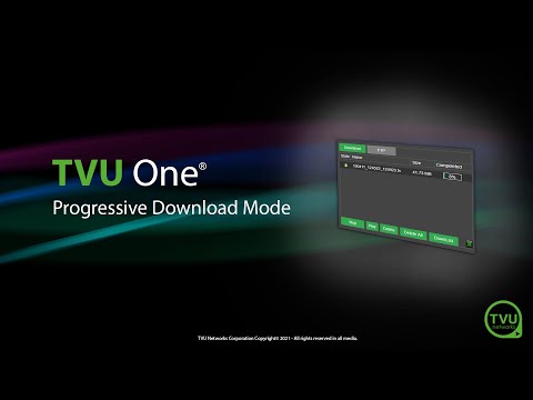 Pro Tips: TVU One Progressive Download Mode