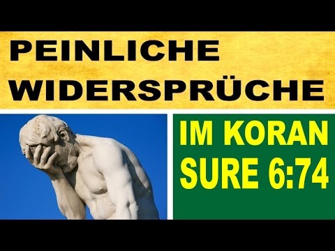 Peinliche Widersprüche im Koran! - War Abrahams Knecht auch der Vater von Abraham? - (Sure 6:74)