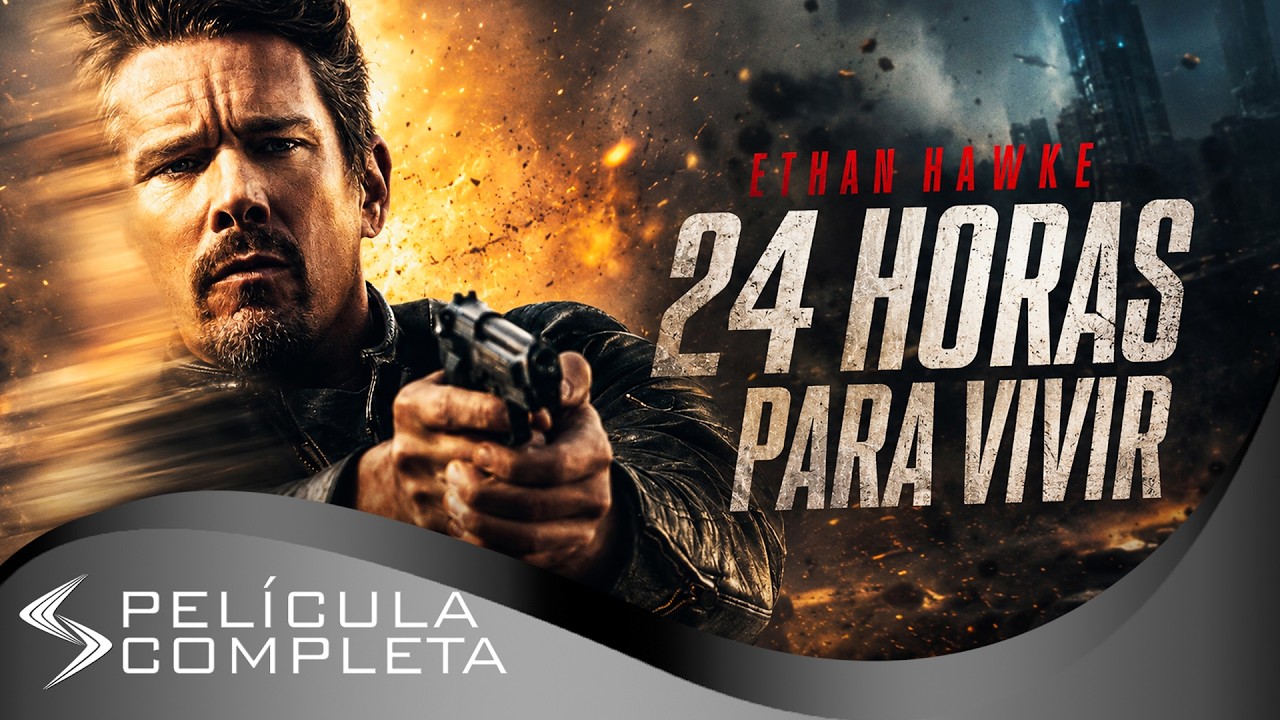24 Horas Para Vivir (2017) · Películas En Español