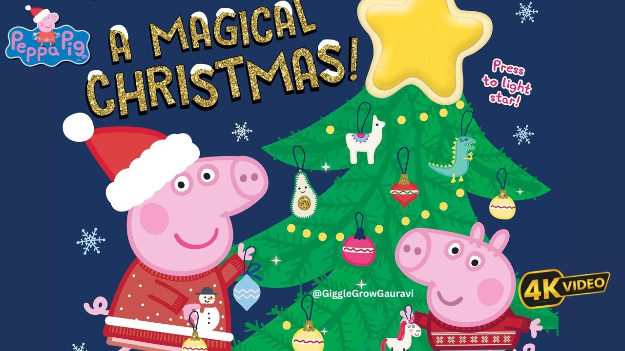 Peppa Pig: A Magical Christmas - Read Aloud Books for kids