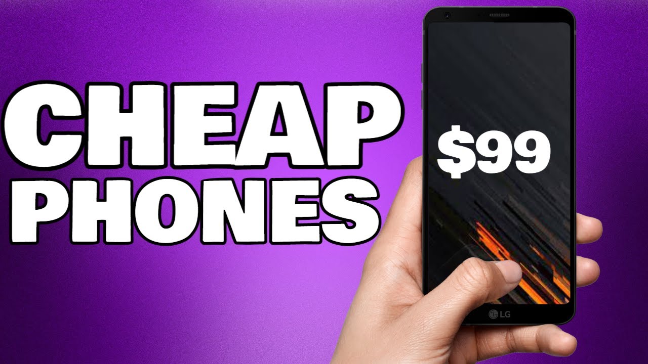 Cheap Phones - 7 Affordable Phones (2021)