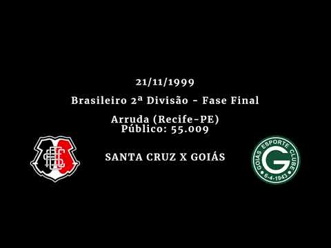 Santa Cruz 2 x 1 Goiás - Brasileiro-2ª Divisão 1999