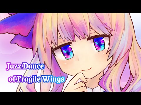 動画のサムネイル_Jazz Dance of Fragile Wings