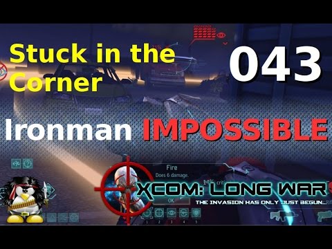 XCOM Long War Ironman Impossible 043 - Stuck in the Corner