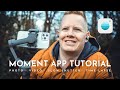 Epic Moment App Tutorial / Photo, Video, Slow Shutter & Time-Lapse Mode Demonstrated in Detail!