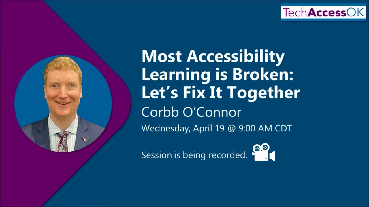 Most Accessibility Learning is Broken: Let's Fix It Together - Corbb O'Connor