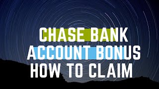 Chase Bank Account Bonus - How To Claim Yours