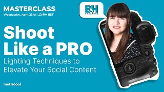 Shoot Like a Pro: Lighting Techniques to Elevate Social Media Content
