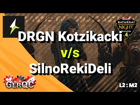 GerQC : SNG #4 - L2 : M2 - DRGN Kotzikacki v/s SilnoRekiDeli