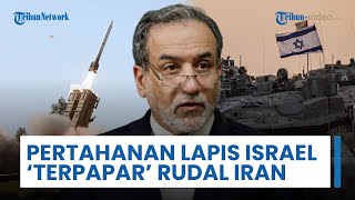 Pertahanan Berlapis Israel Terpapar Rudal, Araghchi: Kemampuan Rudal Iran Lebih Kuat dari Bulan Juni