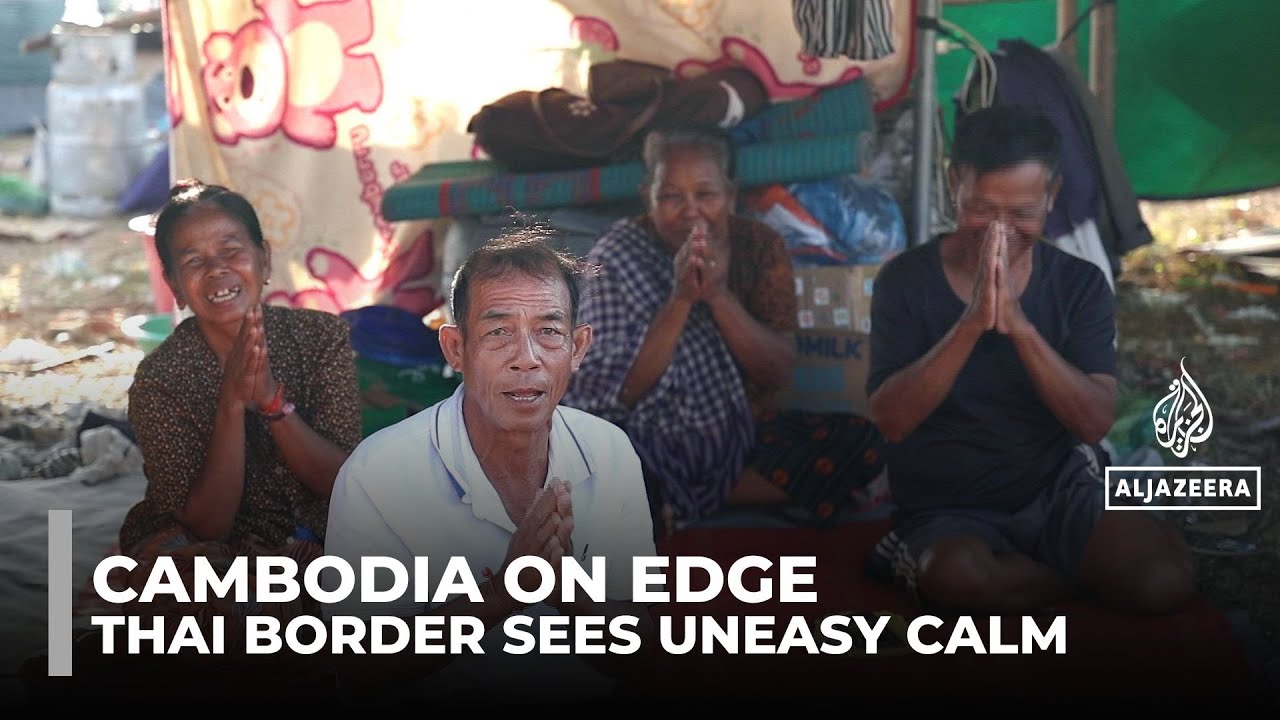 Cambodian border towns near Thailand on edge after fighting pause