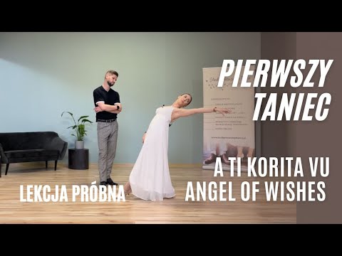 Trial Lesson - A Ti Korita Vu - Angel of Wishes - Sanavé | First Dance I