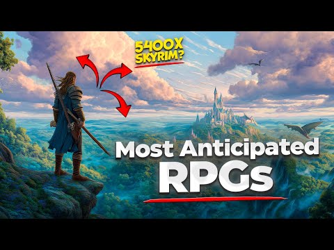 Top Upcoming "Big" RPGs of 2026 & Beyond (Most Anticipated Games & Why)🔥