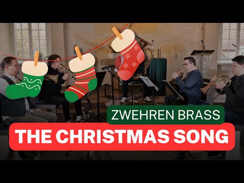The Christmas Song | Blechbläser-Quintett "Zwehren Brass"