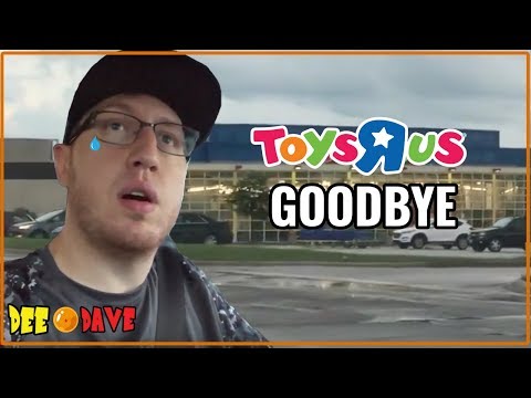 Saying Goodbye to Toys R Us | Dee Dave