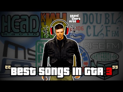 What's the best song on each of GTA 3's RADIO STATIONS ?