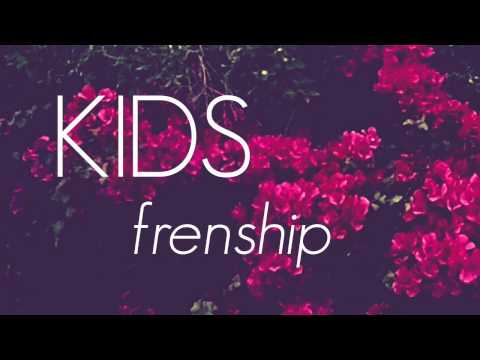 FRENSHIP - Kids